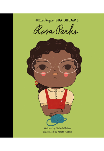 Little People, Big Dreams Rosa Parks